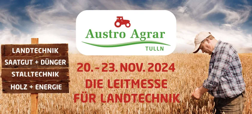 Austro Agrar Tulln 2024: Ein Muss für Landwirte