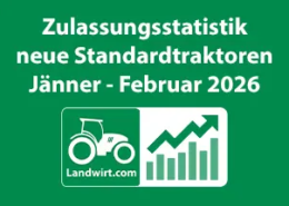 Titelbild: Zulassungsstatistik neue Standardtraktoren Jänner-Februar 2026